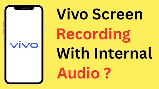 Vivo Screen Recording With Internal Audio | Vivo Screen Recorder With Internal Audio