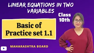 Ch 1 Linear equation in two variables | Basic of Practice set 1.1 | Class 10th | Algebra | Intro