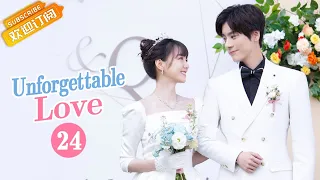 【Multi-Sub】《Unforgettable Love 贺先生的恋恋不忘》EP24 Starring: Wei Zheming | Hu Yixuan