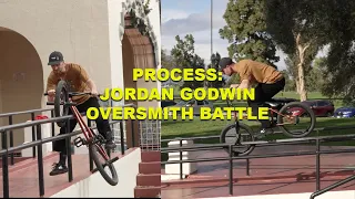 PROCESS: JORDAN GODWIN LONGEST OVERSMITH BATTLE