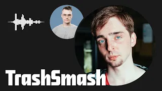 TrashSmash о создании канала, своей мечте и любви к хейту