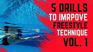 5 Freestyle Drills To Perfect Your Freestyle Stroke (You Don't Know About Last Two)