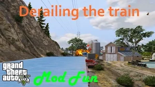 GTA 5 #3 [Mod Fun] Derailing the train