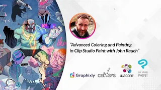 CLIP STUDIO PAINT WEBINAR / Advanced Coloring and Painting in with John Rauch