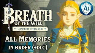 Zelda: Breath of the Wild - All Memories in order + DLC [ZU Dub]