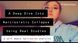 A Deep Dive Into Narcissistic Collapse (plus lived experience)