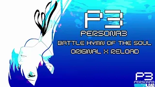 Persona 3- Battle Hymn of the Soul Original x RELOAD Dual Mix 4K