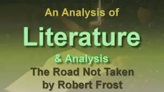 Analysis of The Road Not Taken by Robert Frost
