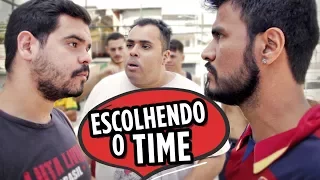 ESCOLHENDO O TIME