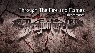 Dragon Force | Through The Fire and Flames - Orchestral Cover