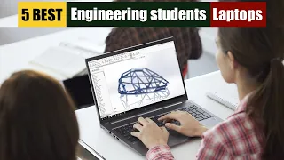 Best Laptops for Engineering Students of 2023