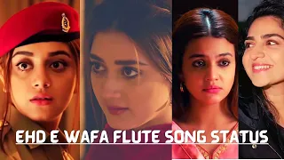 Ehd e Wafa Flute Song Status 💖