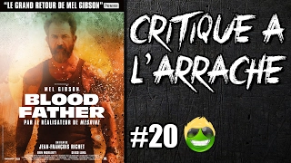 Critique à l'arrache #20 - Blood Father (Sans Spoil)