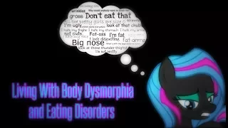 Living With Body Dysmorphia and Eating Disorders