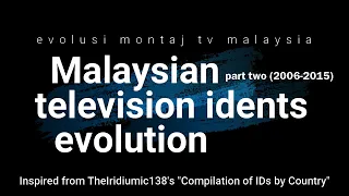 Malaysian TV idents evolution (part 2 - 2006 to 2015)