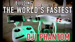 Building The WORLD'S FASTEST DJI PHANTOM