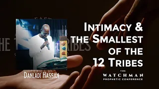 Intimacy and the Smallest of the Twelve Tribes - Danladi Hassan, The Watchman