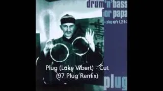 Plug (Luke Vibert) - Cut (97 Plug Remix)