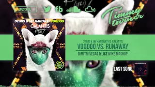 DVBBS & Jay Hardway vs. Galantis - Voodoo vs. Runaway (Dimitri Vegas & Like Mike Mashup)