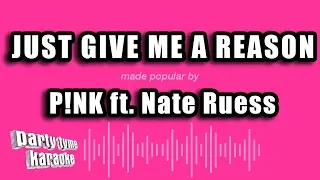 Pink ft. Nate Ruess - Just Give Me A Reason (Karaoke Version)