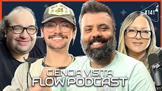 CIÊNCIA VISITA FLOW PODCAST - Ciência Sem Fim #141