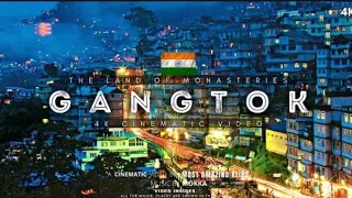 Gangtok city Cinematic Video। Gangtok city। GANGTOK। SIKKIM TOURISM।