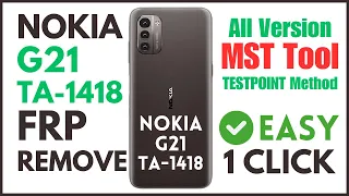 Nokia G21 (TA-1418) FRP Lock Remove in 1 Click | Testpoint | MobileSeaTool | Fahad Ahmad