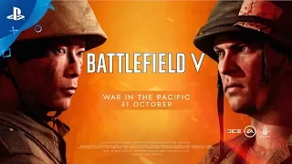 Battlefield V | War in the Pacific Official Trailer | PS4