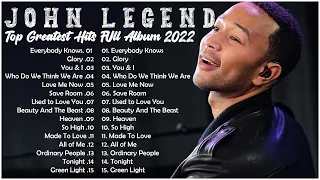 John Legend Greatest Hits Full Album 💝 -Top 30 Best Songs of John Legend 2022 💝