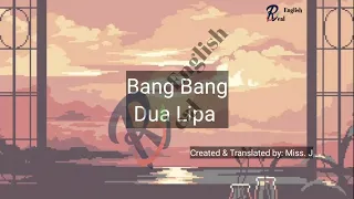 Bang bang lyric - Dua Lipa | ترجمه فارسی آهنگ