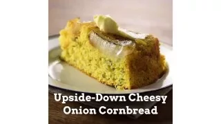 Upside-Down Cheesy Onion Cornbread