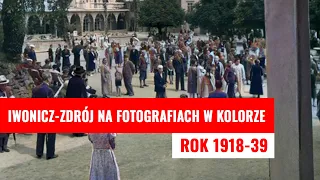 Iwonicz-Zdrój dawniej. Zobacz fotografie w kolorze sprzed blisko stu lat