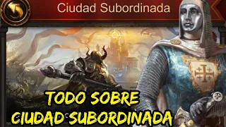 EVONY- TODO SOBRE CIUDAD SUBORDINADA