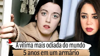 A VÍTIMA MAIS 0DIADA DO MUNDO: 5 ANOS EM UM ARMÁRIO #casoscriminais