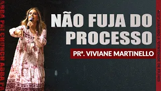 Não fuja do processo-Pra Viviane Martinello | ABBA PAI CHURCH