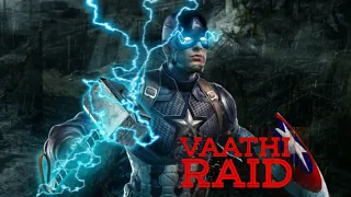 Captain America || Vaathi raid mashup