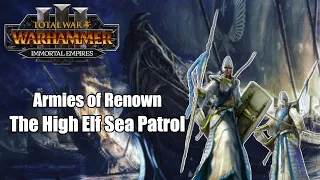 Armies of Renown - The High Elf Sea Patrol | Total War: Warhammer 3