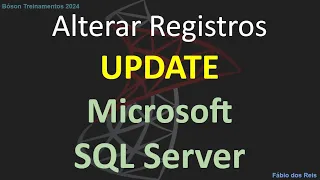 Como atualizar registros (alterar dados) em uma tabela com UPDATE no SQL Server
