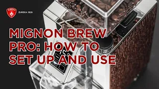 How to Set Up & Use your Mignon Brew Pro