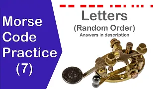 Morse Code Practice (Letters) Random Order 7