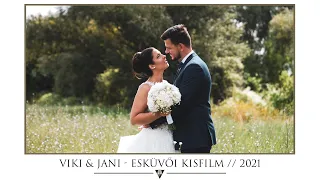 Viki és Jani - Esküvői Kisfilm // 2021