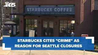 Starbucks closing 5 Seattle stores due to crime concerns