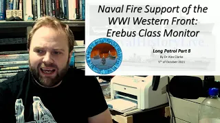 Erebus Class: Naval Fire Support of the WWI Western Front Long Patrol Part 8