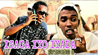 Isaga iyo Iyada EP 8 DANNYEER | QOSOLKII ADUNKA🤣😂