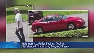 Baltimore Co. Police Seeking Public's Assistance In Identifying Burglary Suspect