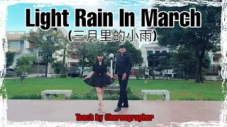 LIGHT RAIN IN MARCH (三月里的小雨) Line Dance | Teach by Choreographer