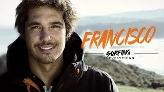 Rip Curl - Surfing is Everything: Francisco Alves