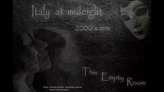 Italy at midnight - 2000's underground mix