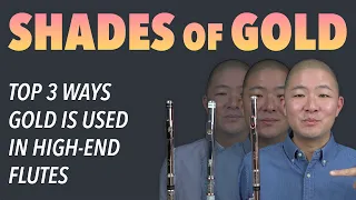 Top 3 Uses for GOLD ✨ in High-End Flutes | Flute World Sponsored (feat. Powell, Haynes, Burkart)