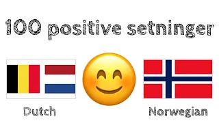 100 positive setninger +  komplimenter - Nederlandsk (Nederland) + Norsk - (morsmålstaler)